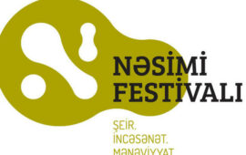 Azərbaycanda ikinci möhtəşəm Nəsimi – şeir, incəsənət və mənəviyyat festivalı başlayır
