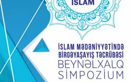 “İslam mədəniyyətində birgəyaşayış təcrübəsi” mövzusunda beynəlxalq simpoziumda iştirak etmək istəyənlərin nəzərinə